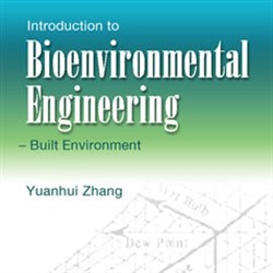 Introduction to Bioenvironmental Engineering: Built Environment (ABE 225 eText)